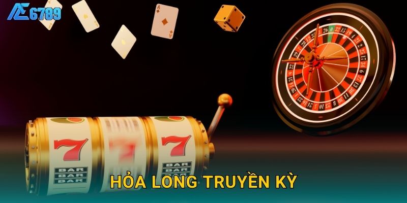 Hỏa Long Truyền Kỳ rực lửa – Quay số liên hoàn tại Ae6789