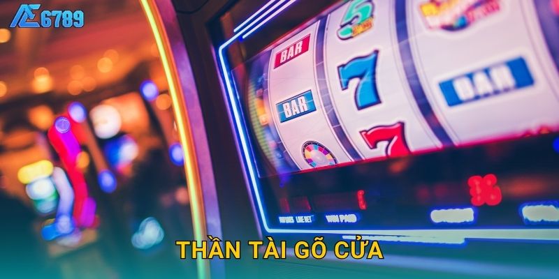 Thần Tài Gõ Cửa rộn ràng – Vàng bạc tràn về Ae6789