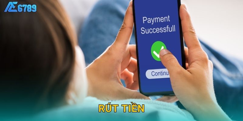 Rút tiền linh hoạt – Giải ngân minh bạch tại Ae6789