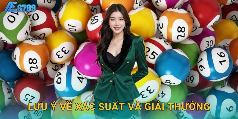 Lưu ý về xác suất và giải thưởng