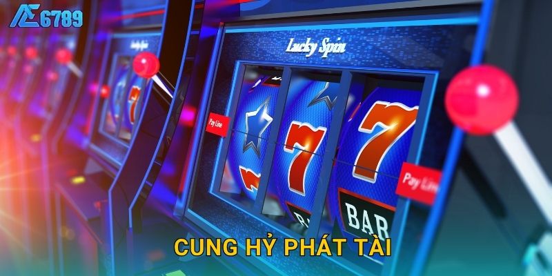 Cung Hỷ Phát Tài rộn ràng – Mở đầu tài lộc tại Ae6789